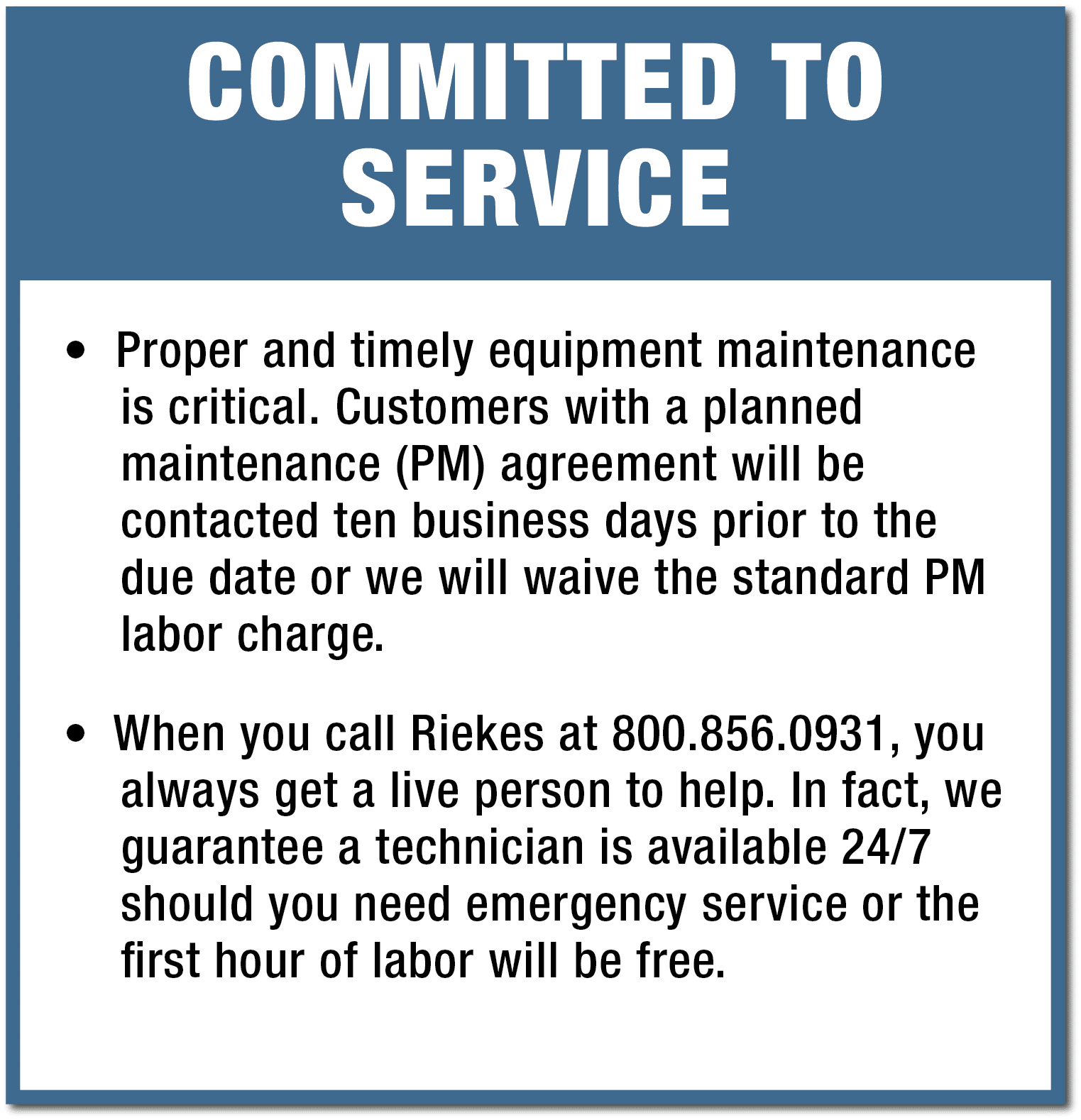 Committed to Service, Pillar 1 of Rieke Performance Guarantee