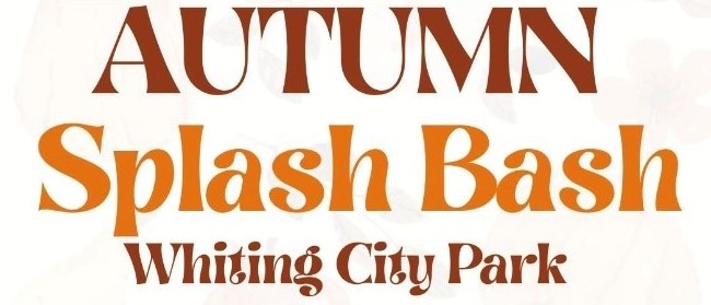 Autumn Splash Bash in Whiting City Park